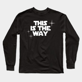 This is the Way Long Sleeve T-Shirt